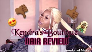 KENDRAS BOUTIQUE HAIR  HONEST REVIEW [upl. by Philipson]