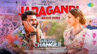 Jaragandi  Audio Song  Game Changer Tamil  Ram Charan  Kiara Advani  Shankar  Thaman S [upl. by Denys]