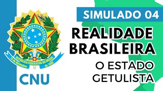 Simulado 04  Concurso Nacional Unificado  Realidade Brasileira  Era Vargas  O Estado Getulista [upl. by Nur]