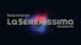 Rondò Veneziano  La Serenissima  Manzoneta Mix [upl. by Alhahs]