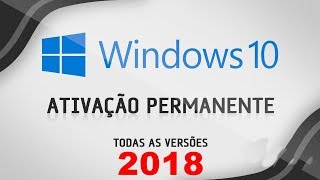 NOVO Como Ativar o Windows 10 todas as versoes 2018 [upl. by Garlanda]