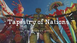 Tapestry of Nations Parade  Full Audio [upl. by Kling]