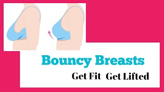 Bouncy Breast Get Fit Get Lifted Fitness Guide [upl. by Moreville]