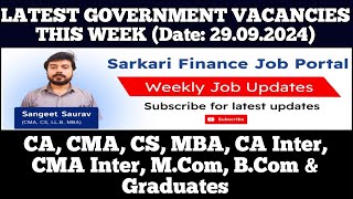 Latest Govt PSU Jobs Update 290924  CA CMA CS MBA CA Inter CMA Inter MCom BCom Graduate [upl. by Julieta]