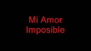 MI AMOR IMPOSIBLE  LOS PASTELES VERDES [upl. by Atterual]