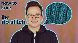 The Rib Stitch How to Knit 1x1 and 2x2 Ribbing [upl. by Dirtsa]