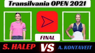 Halep VS Kontaveit  Live Commentary  FINAL  Transylvania Open 2021 [upl. by Ackerman]