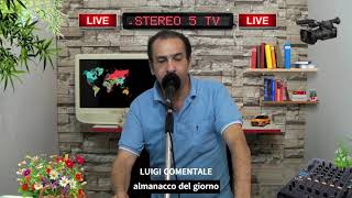 ALMANACCO DEL GIORNOCon Luigi Comentale [upl. by Na]