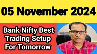 Bank Nifty 5 Nov Chart Analysis  Bank Nifty Best Trading Setup Tomorrow [upl. by Homere]