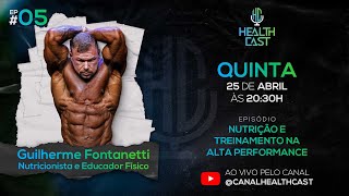 NUTRIÇÃO E TREINAMENTO NA ALTA PERFORMAÇE  Guilherme Fontanetti  Atleta de Fisiculturismo Ep5 [upl. by Aileon]