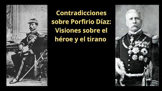 Contradicciones sobre Porfirio Díaz  Un debate interminable porfiriodíaz [upl. by Ahsenod]