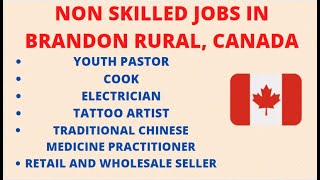 UNSKILLED JOBS IN BRANDON RURAL CANADA [upl. by Khalin]