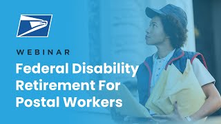 What USPS employees need to know about Federal Disability Retirement [upl. by Haerb]