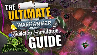 Everything You Need To Know About Playing Warhammer 40k Online with Tabletop Simulator [upl. by Leoy904]