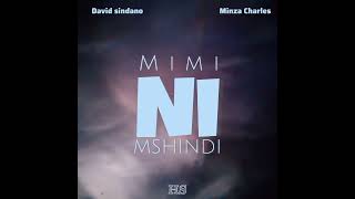 David Sindano feat Minza Charles  Mimi Ni Mshindi Official Music Audio [upl. by Aronal598]