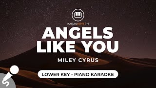 Angels Like You  Miley Cyrus Lower Key  Piano Karaoke [upl. by Ardnod]