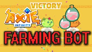 AXIE INFINITY AUTOBTTLE BOT  FARMING SLP BOT [upl. by Nodanrb104]