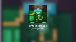 untold carnage [upl. by Bolton]