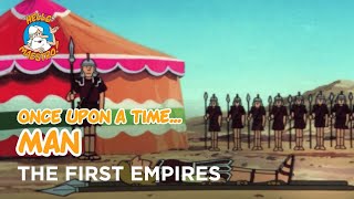 Once Upon a Time Man  The first empires [upl. by Ahsaetal]