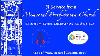 Memorial Presbyterian Norman Live Stream [upl. by Dewain]