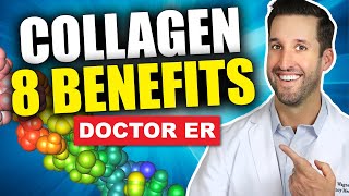 Top 8 Benefits of Taking Collagen Supplements  Doctor ER [upl. by Arluene]