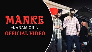 Manke Official Video   Karam Gill Master MindNew Punjabi Songs 2024 Latest Punjabi Songs 2024 [upl. by Nitsirt]