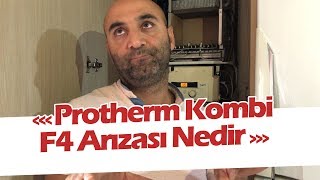 Protherm Kombi F4 Arızası Nedir Protherm Arızalarında Yapılacaklar Nelerdir prothermkombi [upl. by Ahsikam302]