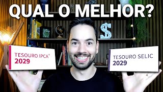 Tesouro Selic ou IPCA Veja Qual Investimento é Melhor Até 2029 [upl. by Llenel395]