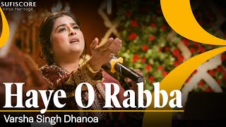 Haye O Rabba  Cover Song  Varsha Singh Dhanoa  Reshma  Echoes of Reshma  Sufiscore [upl. by Rayshell709]