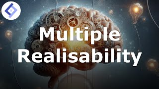 Multiple Realisability  Philosophy of Mind [upl. by Krigsman]