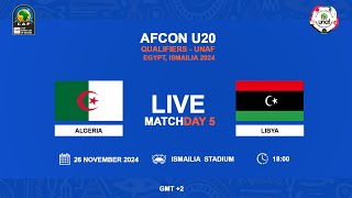 U20 AFCON 2025 Qualifiers  UNAF  ALGERIA VS LIBYA [upl. by Eeraj]