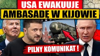 PILNY KOMUNIKAT  USA EWAKUUJE AMBASADĘ W KIJOWIE [upl. by Mitinger]