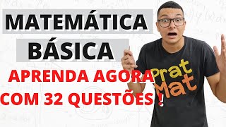 REVISÃO DE MATEMÁTICA BÁSICA EM 32 QUESTÕES TOTALMENTE RESOLVIDAS [upl. by Armanda824]