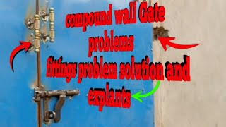 compound wall Gate problemsfittings problem solution and explants videos Sri [upl. by Auj676]