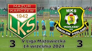 Mazur Karczew  Podlasie Sokołów Podlaski 33  14092024  skrót meczu V Liga Mazowiecka [upl. by Annwahs]