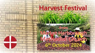 Sunday Worship LIVE  6th October 2024  Market Harborough Methodist Church [upl. by Mellitz]