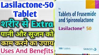 Lasilactone 50 Mg Tablet Uses And Benefits  शरीर के सूजन को कम करने में उपयोगी [upl. by Dempsey]