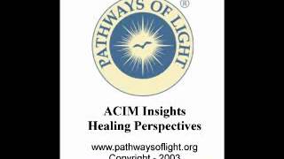 ACIM Insights  Lesson 213  Pathways of Light [upl. by Maris]