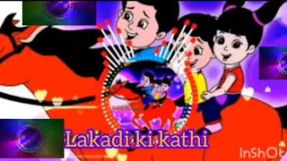 Lakdi ki Kathi DJ Remix Song [upl. by Macrae]