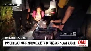 Pasutri Jadi Kurir Narkoba Istri Ditangkap Suami Kabur [upl. by Ennovi831]