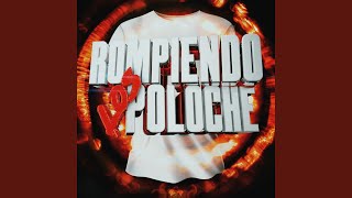 ROMPIENDO LOS POLOCHE Edición de Radio [upl. by Hoeg]