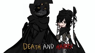 •La la ok ok•  master of death au  Harry Potter amp death [upl. by Ayram688]