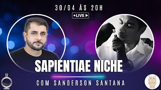 LIVE ESPECIAL SAPIENTIAE NICHE COM O PERFUMISTA SANDERSON SANTANA [upl. by Ariem]