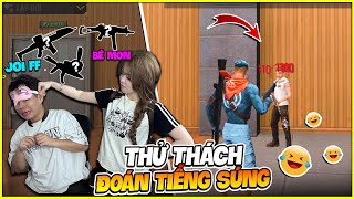 Bé Mon  Thử Thách Đoán Tiếng Súng quot Joi Ép Ép quot [upl. by Ivatts]