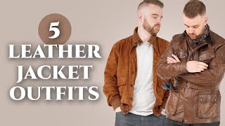 5 Leather Jacket Outfits Classic amp Modern Mens Style [upl. by Ttocserp197]