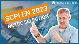 Notre sélection des 10 meilleures SCPI pour 2023  Netinvestissement [upl. by Jonas201]