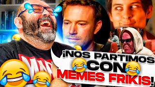 ¡NOS PARTIMOS CON MEMES FRIKIS [upl. by Julienne]