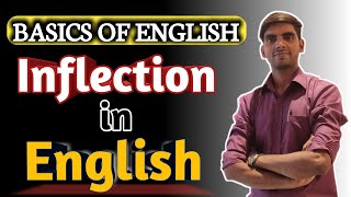 INFLECTION IN ENGLISH II BASICS OF ENGLISH [upl. by Eusassilem]