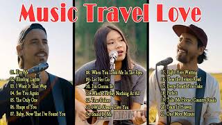 Best Love Song Cover By Music Travel Love  New Love Songs 2022  OPM Tagalog Love Songs [upl. by Galan]