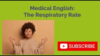 MEDICAL ENGLISH The Respiratory Rate [upl. by Juna830]